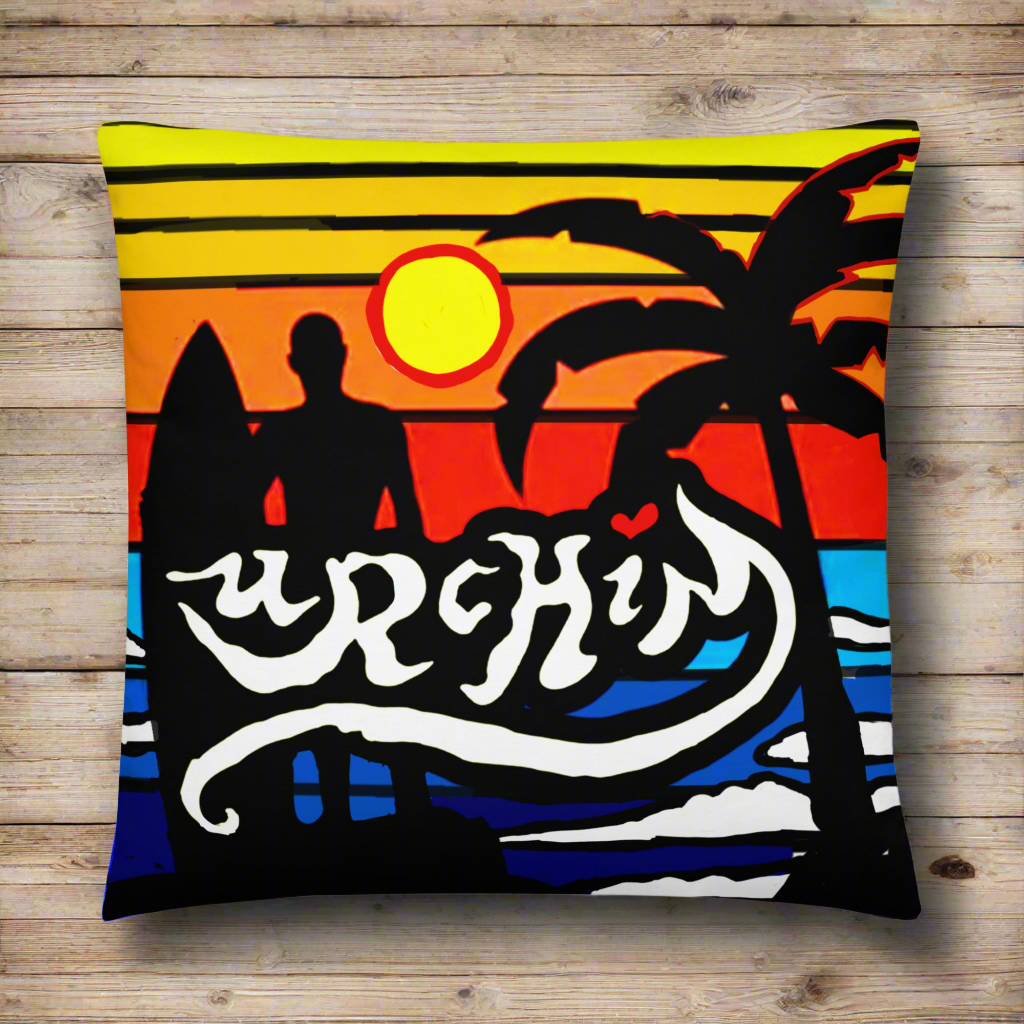 URCHIN Pillow -'Surfer Sunrise'. 'Surf, Party, Surf, Dance, Surf, Eat, Sleep, Repeat' Reverse ( Large ).