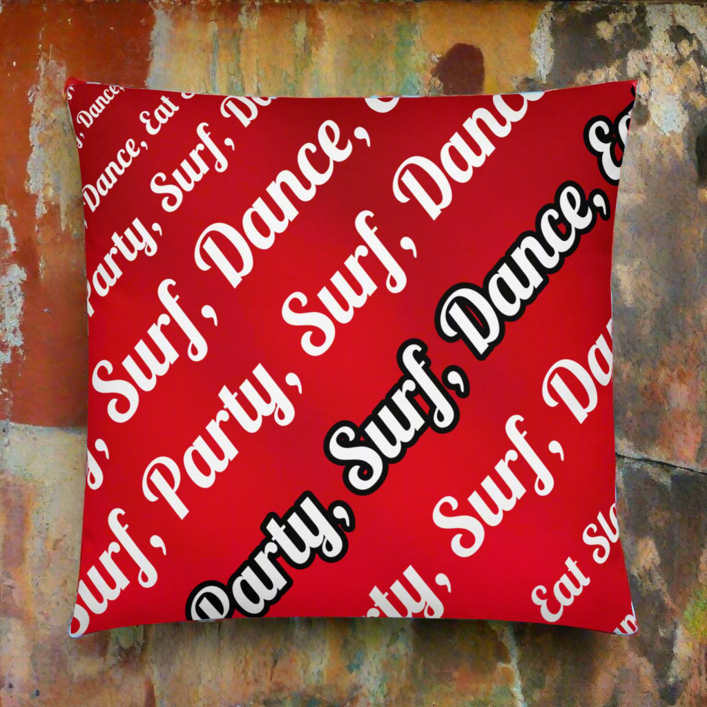 URCHIN Pillow -'Surfer Sunrise'. 'Surf, Party, Surf, Dance, Surf, Eat, Sleep, Repeat' Reverse ( Large ).